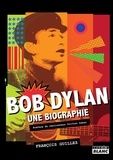 François Guillez - Bob Dylan - Une biographie.