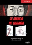 Issei Sagawa - Manga Sagawa - L’autobiographie dessinée du "Japonais cannibale".