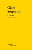 Giani Stuparich - L'année 15 - Journal de guerre.