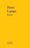 Pierre Lepape - Ruines.