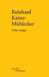 Reinhard Kaiser-Mühlecker - Lilas rouge.