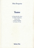 Max Rouquette - Teatre - La Pastorala dels volurs ; La Podra d'embornia ; Canta-Loba ; La Rosa bengalina ; La Gruma e la Sau.