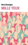 Nora Bussigny - Mille yeux.