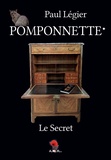 Paul Légier - Pomponnette - Tome 1, Le secret.