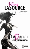 Rémy Lasource - Le démon de la cinquantaine.