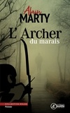Alain Marty - L'archer du marais - roman policier.