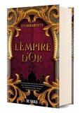 S. A. Chakraborty - La trilogie Daevabad Tome 3 : L'empire d'or.