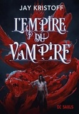 Jay Kristoff - L'empire du vampire.