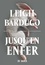 Leigh Bardugo et Sébastien Guillot - Fantasy  : Jusqu'en enfer (ebook) - Tome 02.