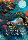 Samantha Shannon - Un jour de nuit tombée  : .