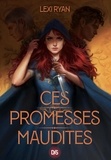 Lexi Ryan - Ces promesses maudites Tome 1 : .