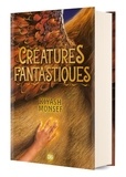 Kiyash Monsef - Créatures fantastiques.
