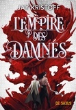 Jay Kristoff - L'empire du vampire Tome 2 : L'empire des damnés.