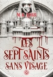 Theophilus Lobb et Laurent Philibert-Caillat - Les Sept Saints sans visage (e-book) - Tome 01.