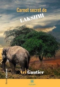 Ari Gautier - Carnet secret de Lakshmi.