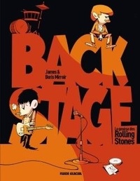  James et Boris Mirroir - Backstage - La genèse des Rolling Stones.