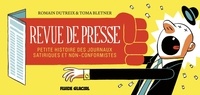 Toma Bletner et Romain Dutreix - Revue de presse - Petite histoire des journaux satiriques et non-conformistes.