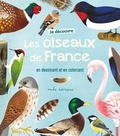 Rebecca Romeo et Anne Baudier - Je découvre les oiseaux de France en dessinant et en coloriant.