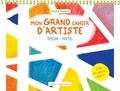 Maïté Balart - Mon grand cahier d’artiste - Spécial : pastel.