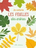  Mila Editions - Je colorie des feuilles des arbres.