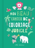  Mila Editions - Mon beau cahier de coloriage jungle.