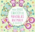  Mila Editions - Mon gros cahier mandalas animaux à colorier.