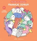  Mila Editions - Mandalas joyeux - Mon bloc de coloriages.