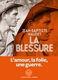 Jean-Baptiste Naudet - La blessure.