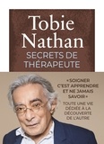 Tobie Nathan - Secrets de thérapeute.
