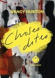 Nancy Huston - Choses dites.