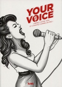 Masha Kats - Your voice - Libérez votre voix et chantez comme un pro !.