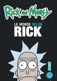 Matt Carson - Les univers de Rick & Morty : Le Monde selon Rick.