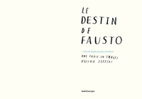 Le destin de Fausto. Une fable en images