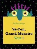 Ed Emberley - Va-t'en, grand monstre vert !.