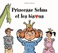 Geoffroy de Pennart - Georges le dragon  : Princesse Selma et les bisous.