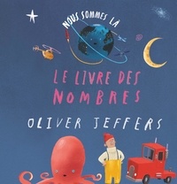 Oliver Jeffers - Le livre des nombres.