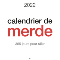  Editions de Tournon - Calendrier de merde - 365 jours pour râler.