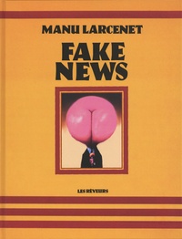 Manu Larcenet - Fake news.