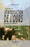 Gérard Caussimont - Pourquoi la réintroduction de l'ours est-elle si difficile ? - Réalités et contre-vérités sur l'ours brun.