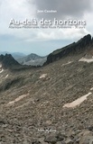 Jean Cazaban - Au-delà des horizons - Atlantique-Méditerranée, Haute Route Pyrénéenne - 30 jours.