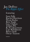 - the ripp jay Defeo - The Ripple Effect.