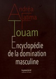 Andréa-Fatima Touam - Encyclopédie de la domination masculine.
