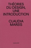Claudia Mareis - Théories du design - Une introduction.