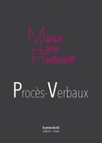 Marius Loris Rodionoff - Procès-verbaux - La justice en temps de guerre - Un tribunal militaire en Algérie (1954-1963).