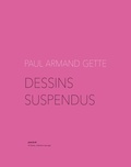 Paul-Armand Gette et Tenebria Lupa - Dessins supendus.