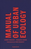 Audrey Muratet et François Chiron - Manual of Urban Ecology.