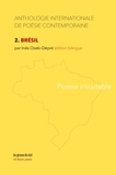 Inês Oseki-Dépré - Anthologie internationale de poésie contemporaine - Tome 2, Brésil - Poésie intraitable.