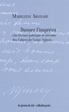 Madeleine Abassade - Danser l'imprévu - Une lecture politique et sensible des Cahiers de Vaslav Nijinski.