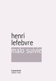 Henri Lefebvre - Malo suivie.