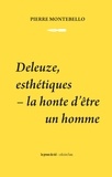Pierre Montebello - Deleuze, esthétiques - La honte d'être un homme.